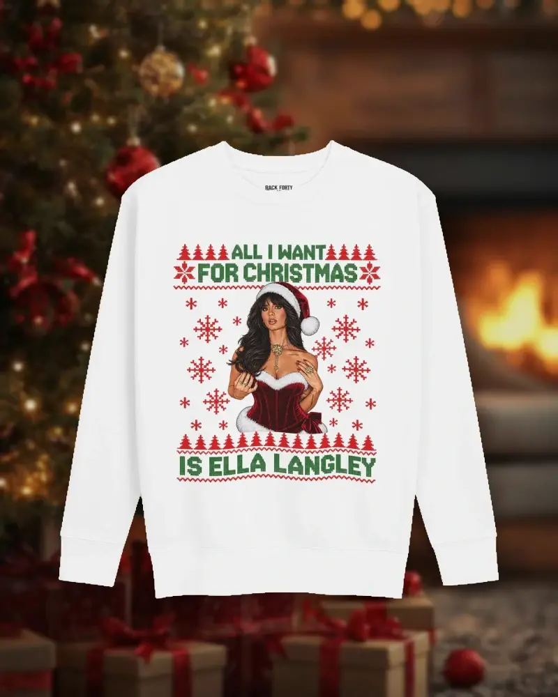 All I Want for Christmas Is Ella Langley™ Unisex Sweatshirt – Ugly Sweater Edition by Back Forty Co., front view
